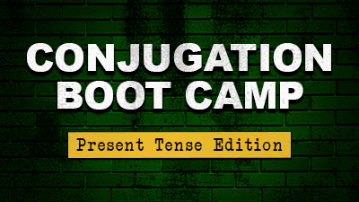 Conjugation Boot Camp, Present Tense